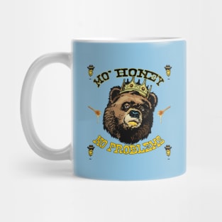 Funny Parody - MO HONEY NO PROBLEMS Mug